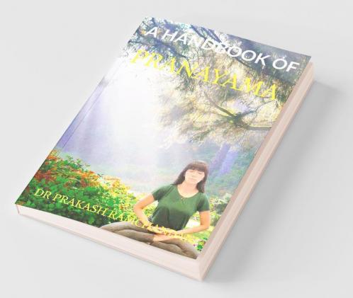 A Handbook of Pranayama