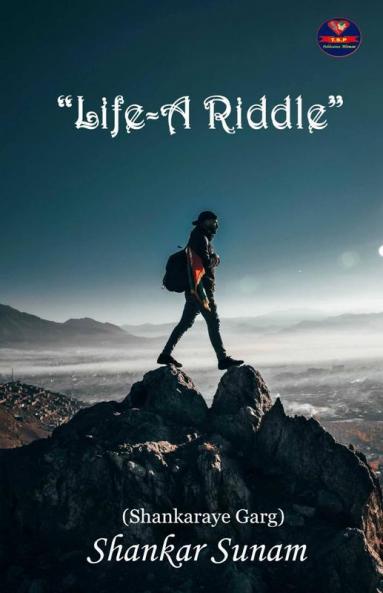 Life-A Riddle