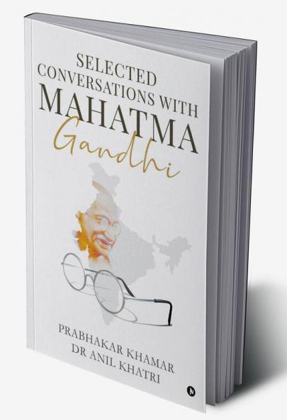 Selected Conversations with Mahatma Gandhi