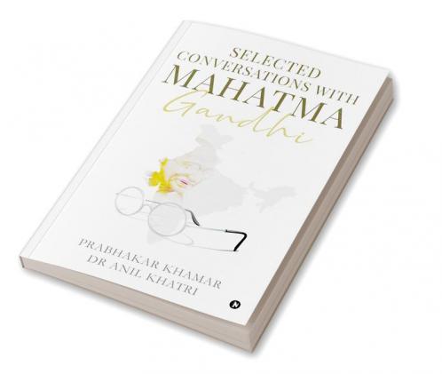 Selected Conversations with Mahatma Gandhi