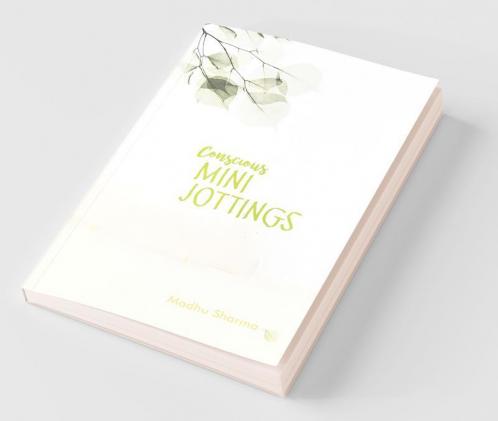 Conscious Mini-Jottings