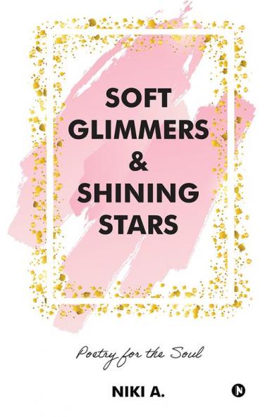 Soft Glimmers & Shining Stars