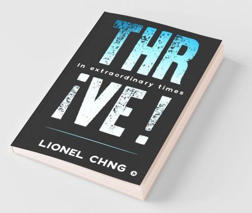 Thrive !: In Extraordinary Times