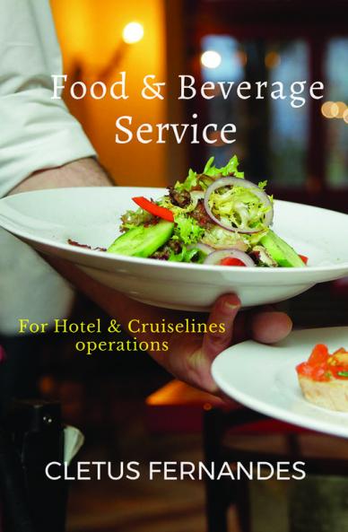 Food &amp;amp; Beverage service for students of Hospitality: For Hotel and Cruise line operations