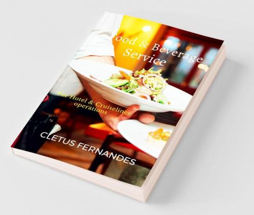 Food &amp;amp; Beverage service for students of Hospitality: For Hotel and Cruise line operations