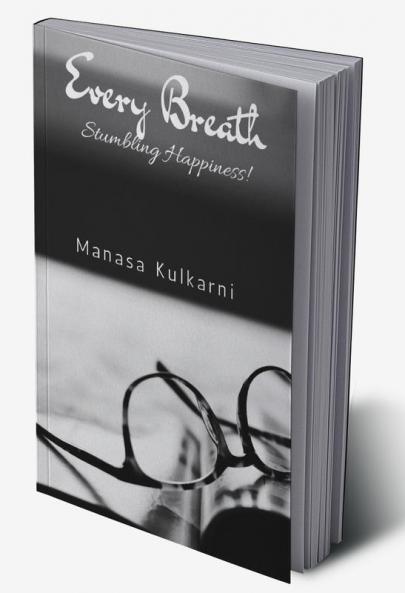 Every Breath : Stumbling Happiness