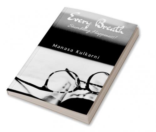 Every Breath : Stumbling Happiness