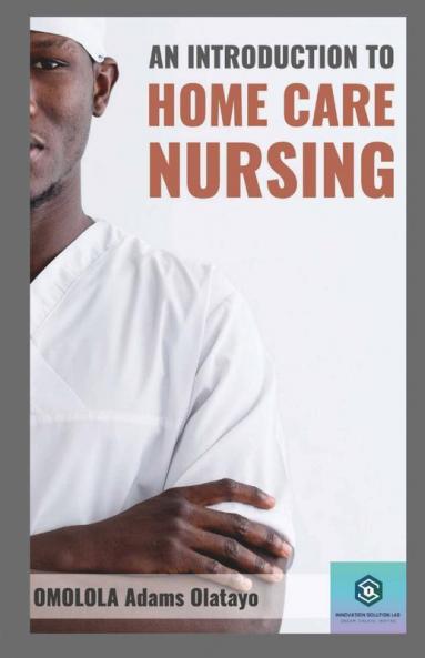 An Introduction To Home Care Nursing