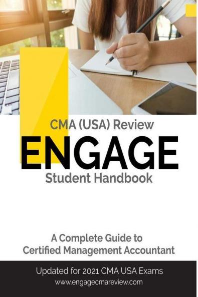 A Complete Guide to CMA (USA) - Student Handbook : Certified Management Accountant