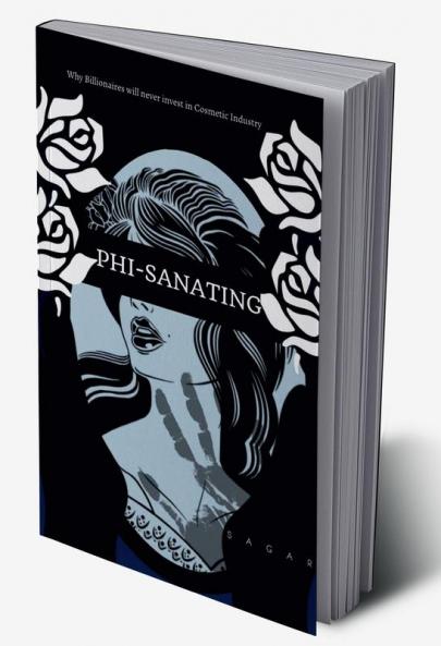 PHI-SANATING : Why Billionaires will never invest in COSMETIC INDUSTRY