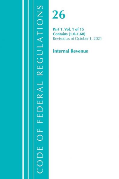 Code of Federal Regulations Title 26 Internal Revenue 1.0-1.60 Revised as of April 1 2021