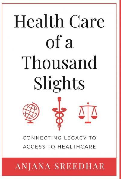 Health Care of a Thousand Slights