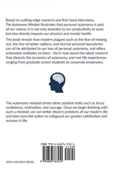 The Autonomy Mindset: How the Science of Autonomy Transforms and Defines Our Lives