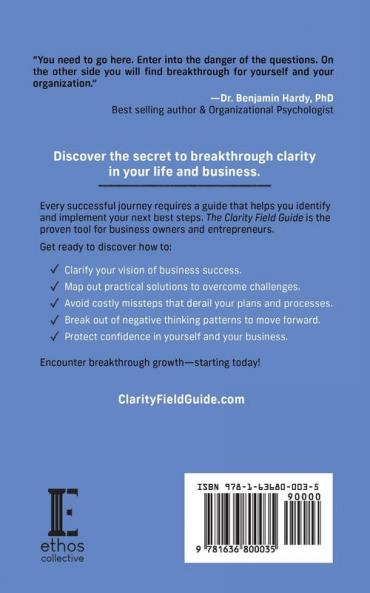 The Clarity Field Guide: The Answers No One Else Can Give You