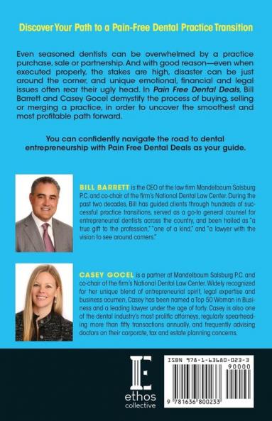 Pain Free Dental Deals: An Entrepreneurial Dentist's Guide To Buying Selling and Merging Practices