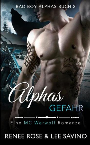 Alphas Gefahr: 2 (Bad-Boy-Alphas-Serie)