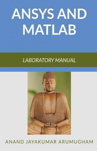 Ansys And Matlab: Laboratory Manual