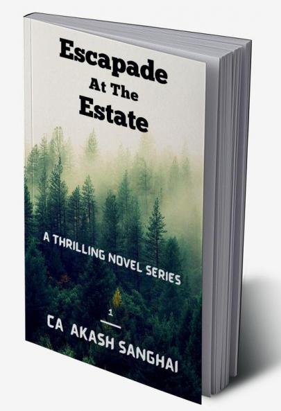 Escapade at the Estate