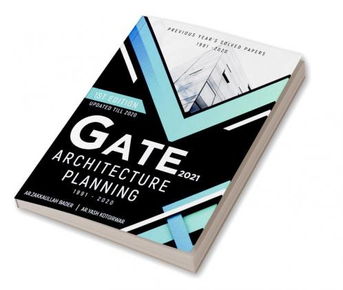 GATE 2021 - Architecture &amp; Planning (1991-2020): Study Material Included with 500 + pictures of Architects with their works