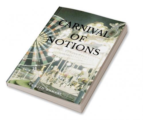 CARNIVAL OF NOTIONS : Bits Of Various Phases Of Life