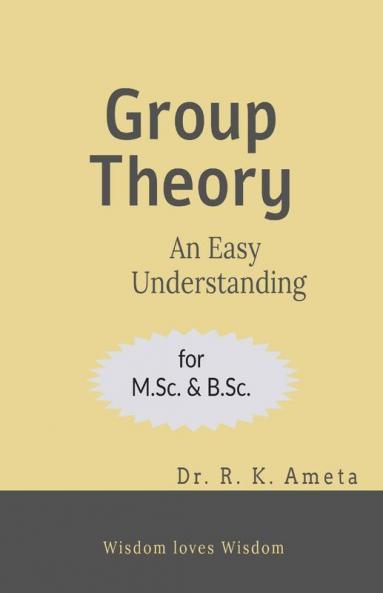 Group Theory: An Easy Understanding