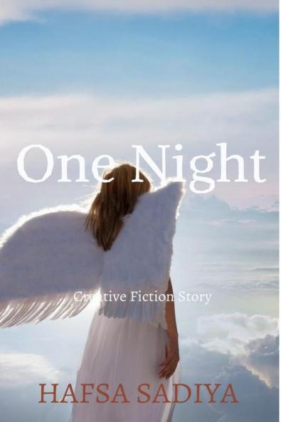 One Night : Creative Fiction Story