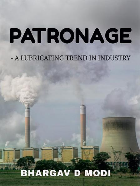 Patronage : A lubricating trend in Industry