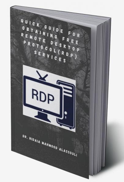 Quick Guide for Obtaining Free Remote Desktop Protocol (RDP) Services