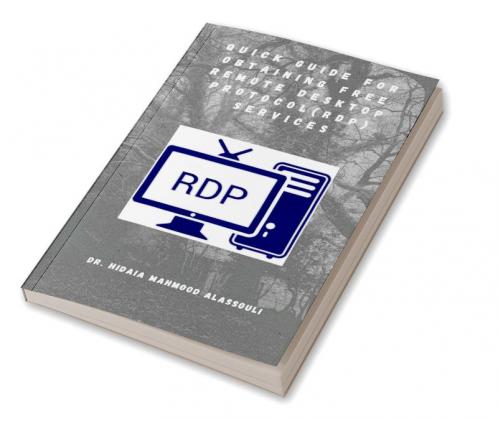 Quick Guide for Obtaining Free Remote Desktop Protocol (RDP) Services