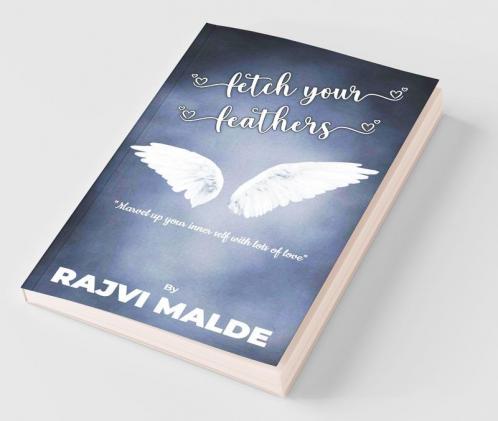 Fetch Your Feathers: "Marvel Up Your Inner Self With Lots Of Love": Marvel Up Your Inner Self With Lots Of Love