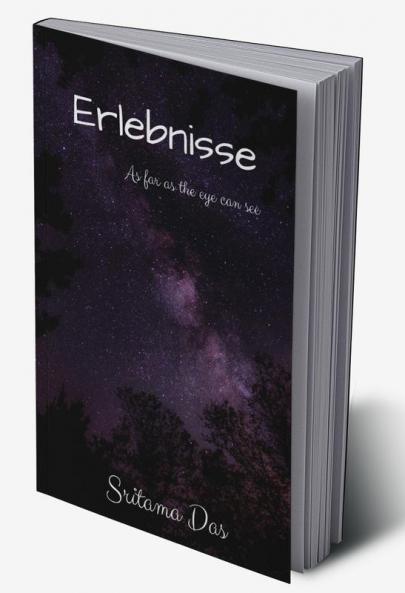 Erlebnisse : As far as the eye can see