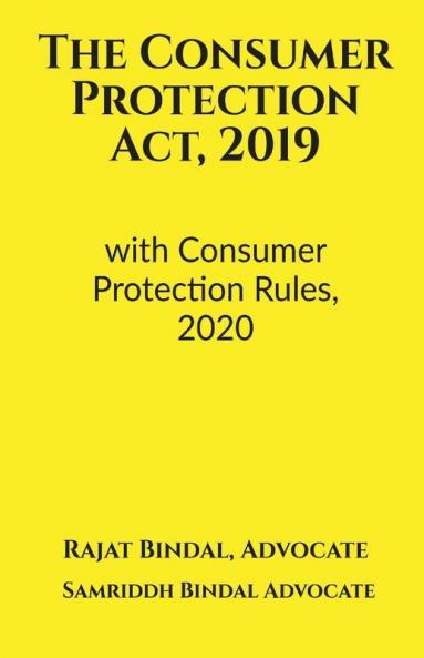 The Consumer Protection Act 2019: Along With The Consumer Protection Rules 2020