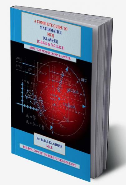 A COMPLETE GUIDE TO M.C.Q [Mathematics] : CLASS 9 [C.B.S.E & N.C.E.R.T]