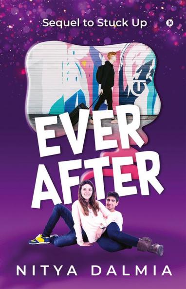 Ever After : Sequel to Stuck Up