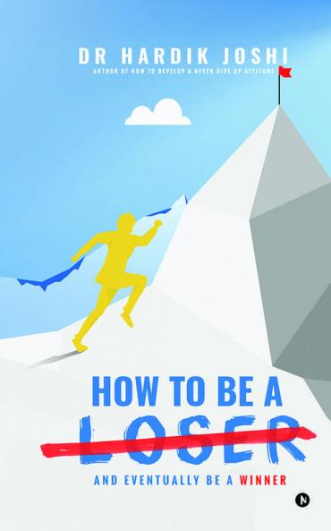 How To Be A Loser