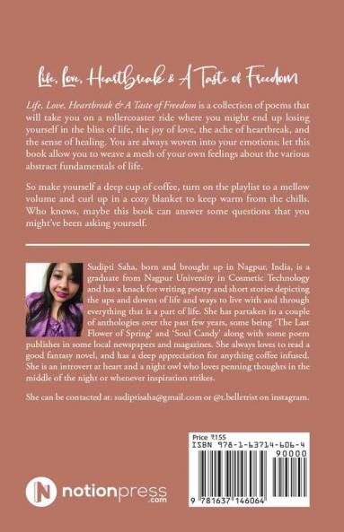 Life Love Heartbreak & a Taste of Freedom : And How to Live with It