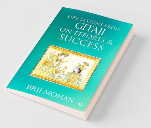 Life Lessons From Gitaji On Efforts And Success