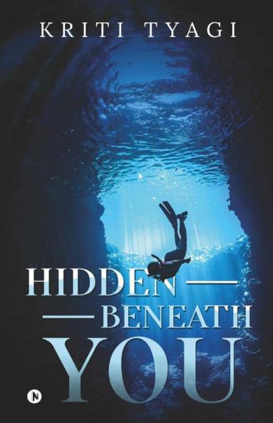Hidden Beneath You