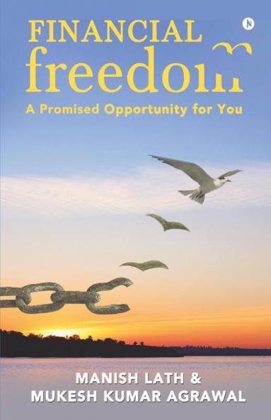 Financial Freedom: A Promised Opportunity For You
