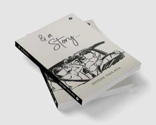 & A Story…