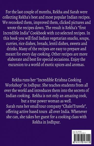Rekha'S Incredible India Cook Book: Indian Vegeterian Recipes For Every Day And Special Occasions
