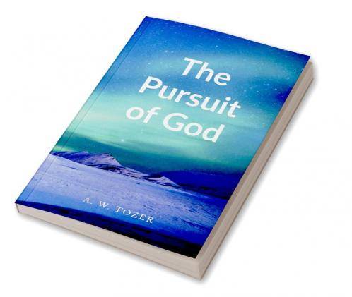 The Pursuit of God