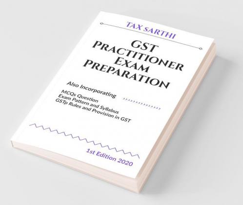 Gst Practitioner Exam Preparation: Mcqs On Gst Act