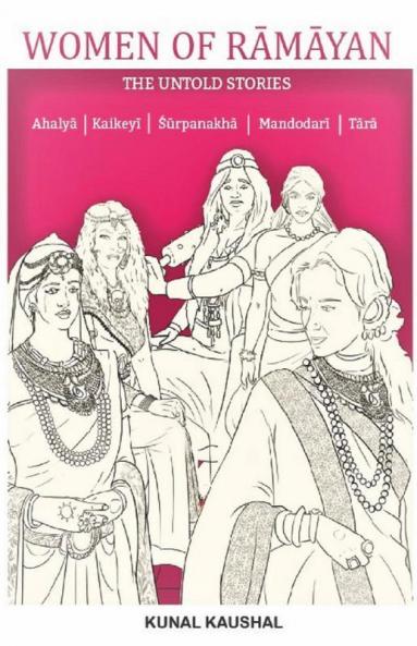 Women Of Ramayana: The Untold Stories