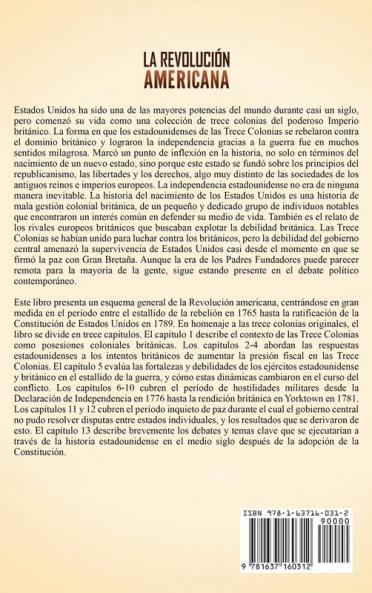 La Revolución americana: Una guía fascinante sobre la guerra de Independencia de Estados Unidos y su lucha por la independencia de Gran Bretaña