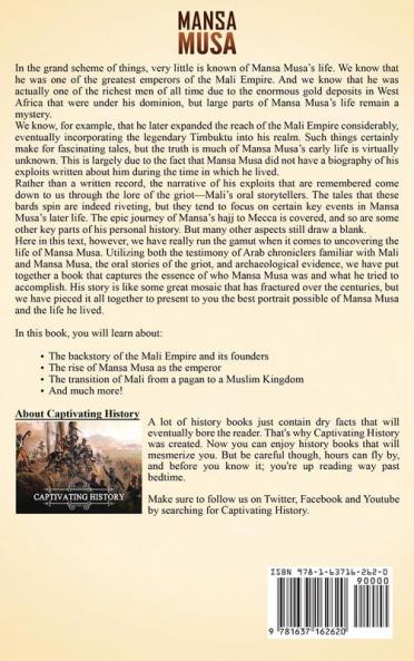 Mansa Musa: A Captivating Guide to the Emperor of the Islamic Mali Empire in West Africa and How He Developed Timbuktu into a Major Center for Trade