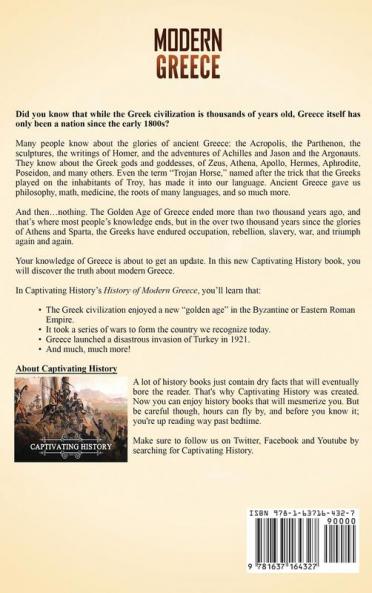 Modern Greece: A Captivating Guide to the History of Greece Starting from the Greek War of Independence Through the Balkan Wars World War I and II to the Present