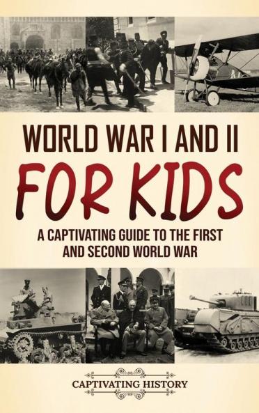 World War I and II for Kids