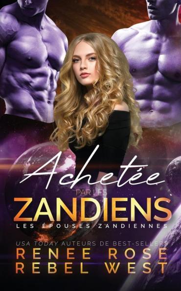 Achetée Par Les Zandiens (Les Épouses Zandiennes T. 2) (French Edition)