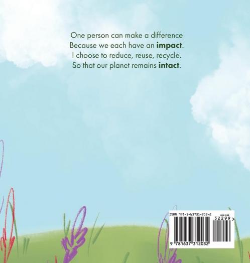 I Choose to Reduce Reuse and Recycle: A Colorful Picture Book About Saving Our Earth: 8 (Teacher and Therapist Toolbox: I Choose)